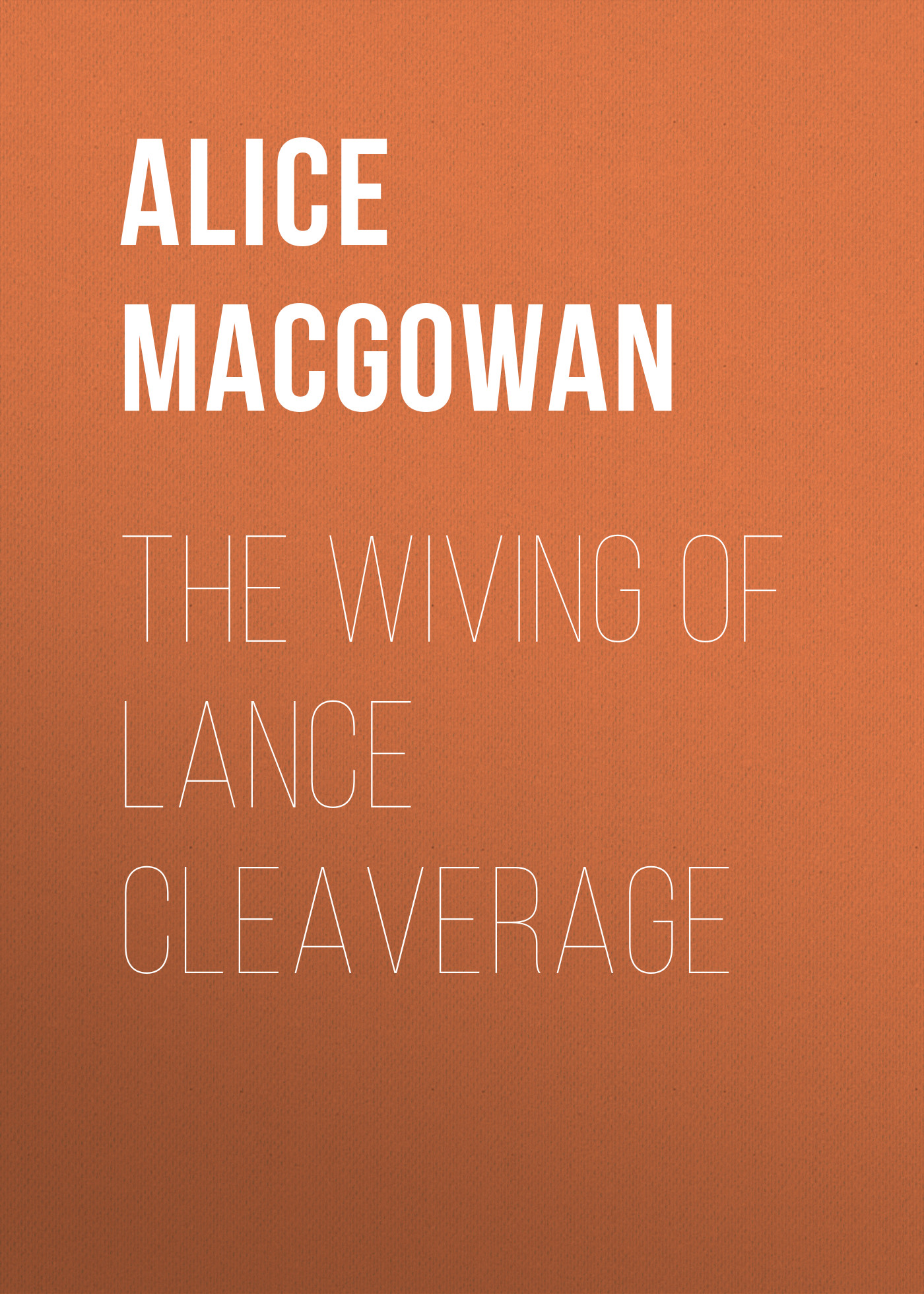 The Wiving of Lance Cleaverage