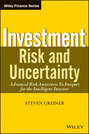 Investment Risk and Uncertainty. Advanced Risk Awareness Techniques for the Intelligent Investor