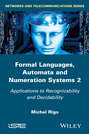 Formal Languages, Automata and Numeration Systems 2