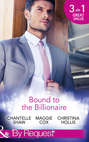 Bound To The Billionaire: Captive in His Castle \/ In Petrakis\'s Power \/ The Count\'s Prize