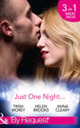 Just One Night...: Fiancée For One Night \/ Just One Last Night \/ The Night That Started It All