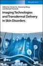 Imaging Technologies and Transdermal Delivery in Skin Disorders