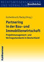 Partnering in der Bau- und Immobilienwirtschaft