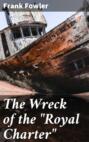 The Wreck of the \"Royal Charter\"