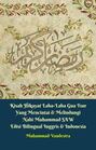 Kisah Hikayat Laba-Laba Gua Tsur Yang Mencintai & Melindungi Nabi Muhammad Saw Edisi Bilingual Inggris & Indonesia