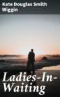 Ladies-In-Waiting