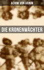 Die Kronenwächter