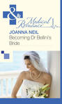 Becoming Dr Bellini\'s Bride