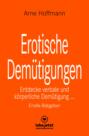 Erotische Demütigungen | Erotischer Ratgeber