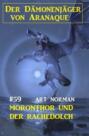 Moronthor und der Rachedolch: Der Dämonenjäger von Aranaque 59