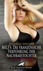 MILFS: Die französische Verführung der Nachbarstochter | Erotische Geschichte