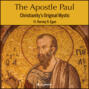 The Apostle Paul - Christianity\'s Original Mystic (Unabridged)