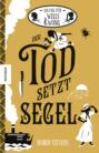 Der Tod setzt Segel