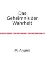 Das Geheimnis der Wahrheit