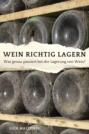 Wein richtig lagern