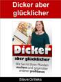 Dicker aber glücklicher