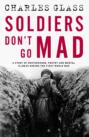 Soldiers Don\'t Go Mad