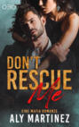 Don\'t rescue Me