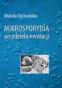 Mikrosporydia - arcydzieło ewolucji
