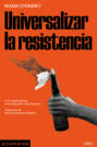 Universalizar la resistencia