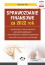 Sprawozdanie finansowe za 2022 rok państwowych i samorządowych jednostek budżetowych, samorządowych zakładów budżetowych, jednostek samorządu terytorialnego (e-book)