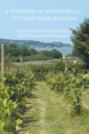 A Vineyard in North Wales? It\'s Not Warm Enough!