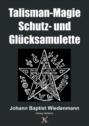 Talisman-Magie Schutz- und Glücksamulette