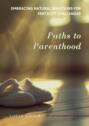 Paths to Parenthood