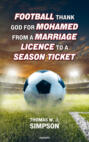 Football thank god for Mohamed from a marriage licence to a season ticket