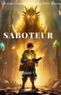 Saboteur:Ein Epos Fantasie Abenteuer LitRPG Roman(Band 11)