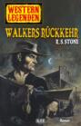 Western Legenden 18: Walkers Rückkehr