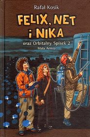 Felix, Net i Nika oraz Orbitalny Spisek 2